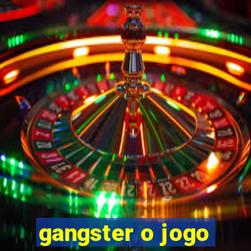 gangster o jogo