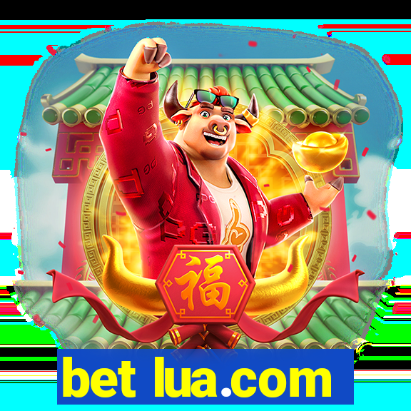 bet lua.com