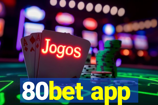 80bet app