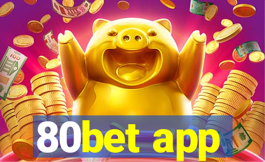 80bet app