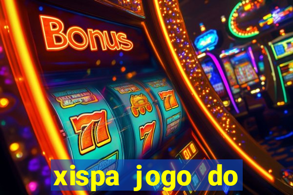 xispa jogo do bicho tabela