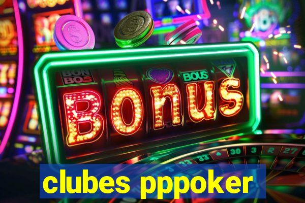 clubes pppoker