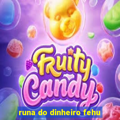 runa do dinheiro fehu