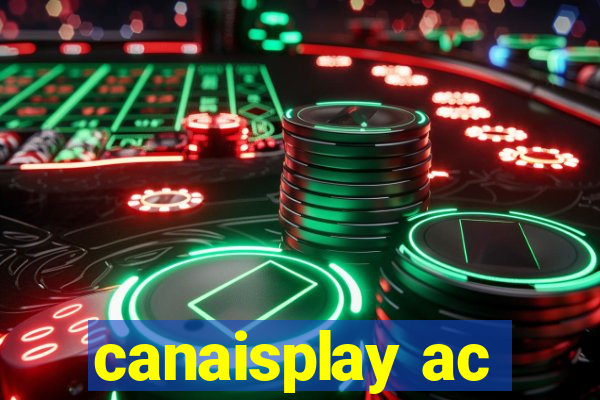 canaisplay ac