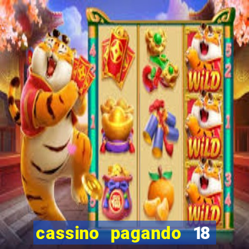 cassino pagando 18 reais no cadastro