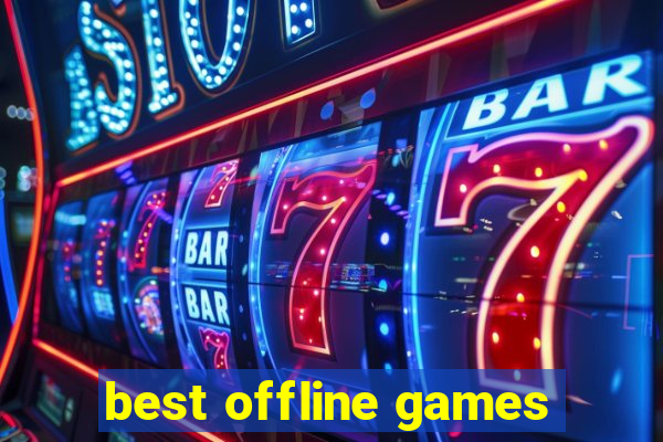 best offline games