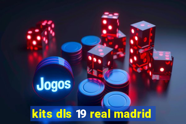 kits dls 19 real madrid