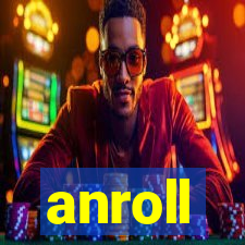 anroll