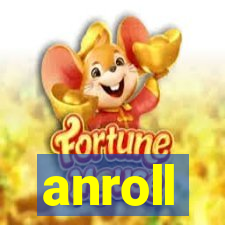 anroll