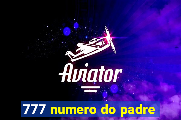 777 numero do padre