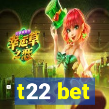 t22 bet