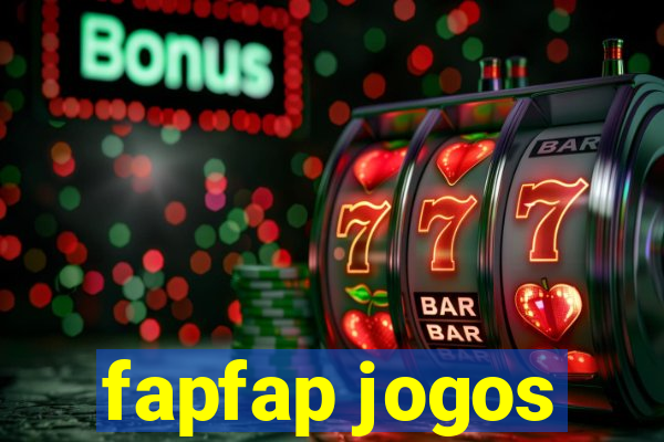 fapfap jogos