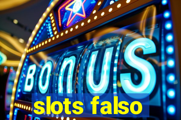 slots falso