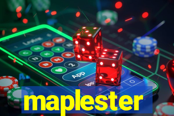 maplester