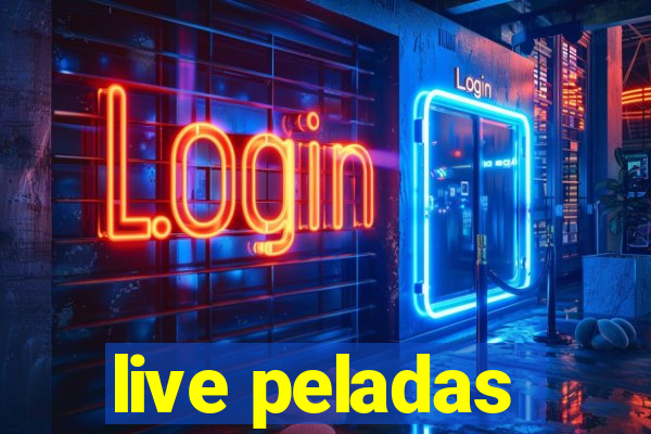 live peladas