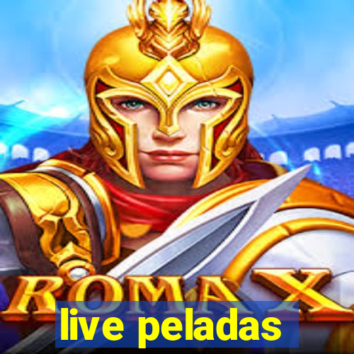 live peladas