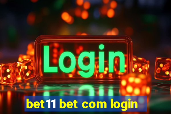 bet11 bet com login