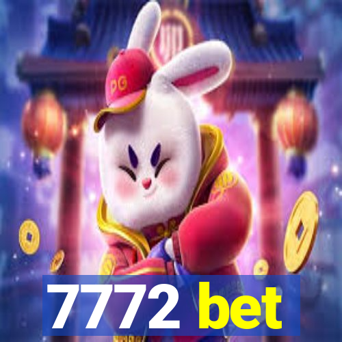 7772 bet