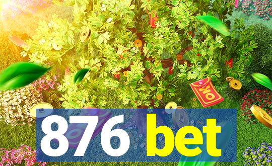 876 bet