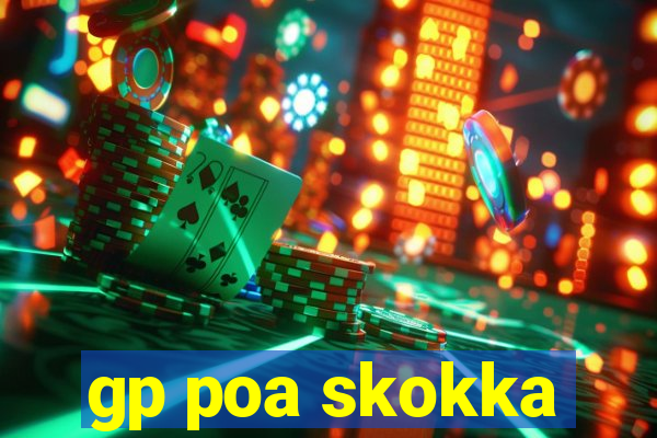 gp poa skokka