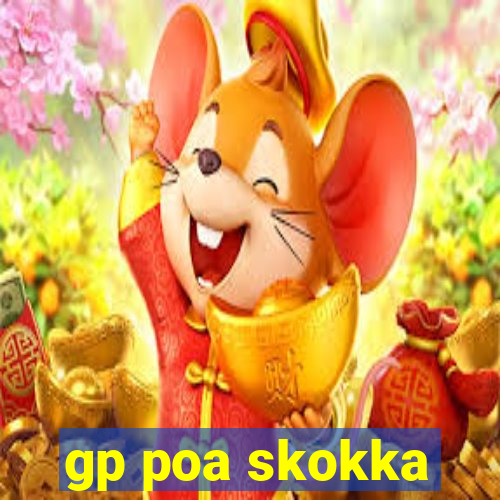 gp poa skokka