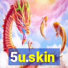 5u.skin