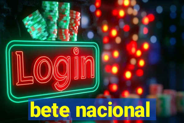 bete nacional