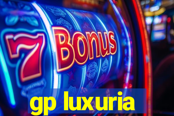 gp luxuria