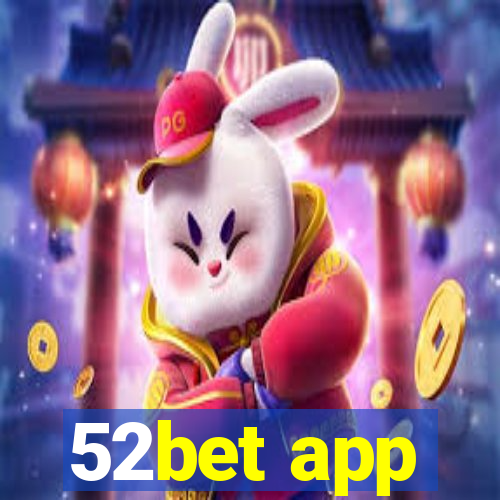 52bet app