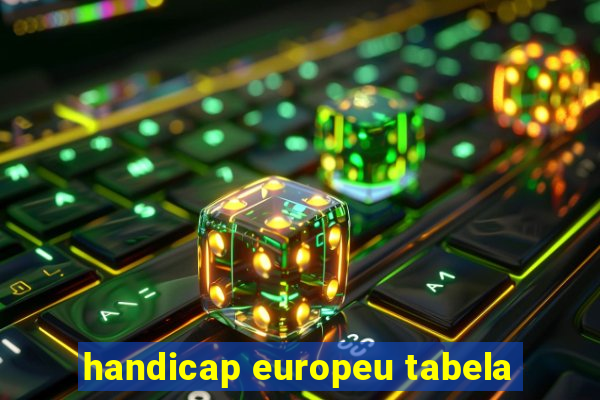 handicap europeu tabela