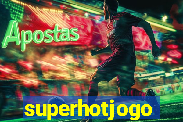 superhotjogo