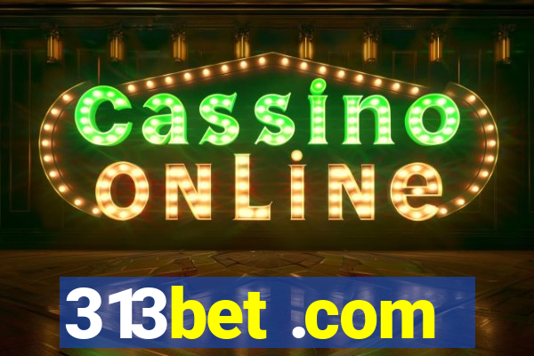 313bet .com