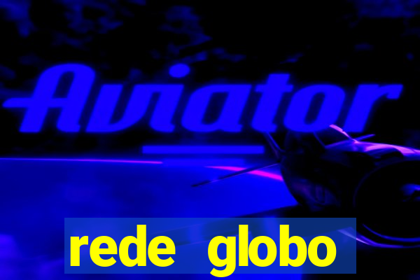 rede globo absolutamente tudo