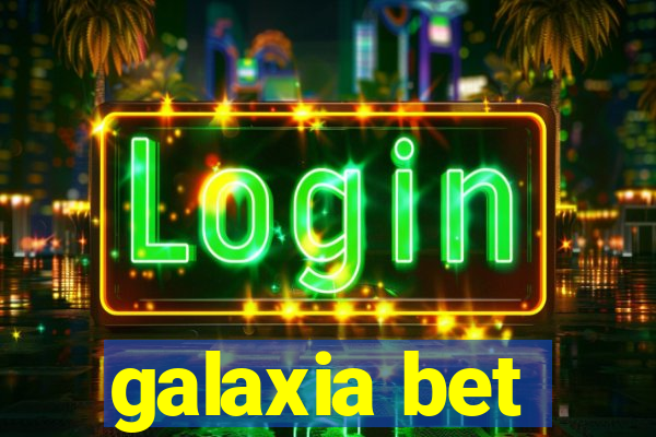 galaxia bet