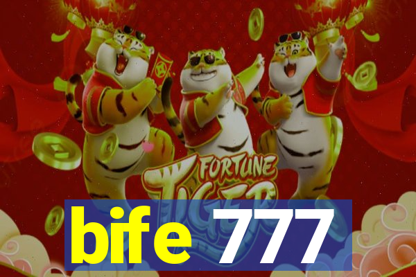 bife 777