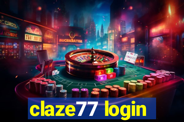 claze77 login