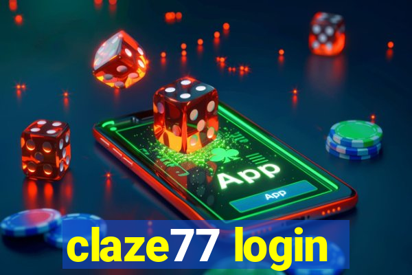 claze77 login