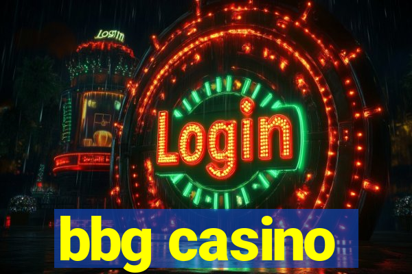 bbg casino