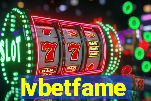 lvbetfame