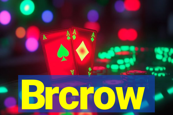 Brcrow