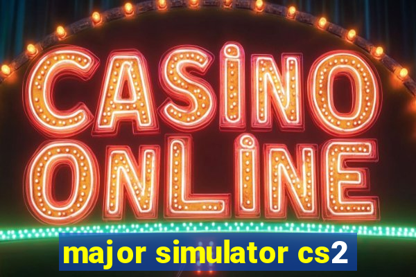 major simulator cs2