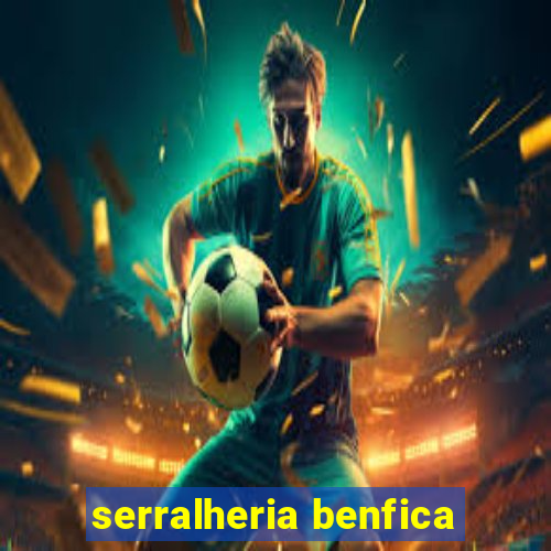 serralheria benfica