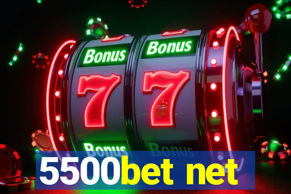 5500bet net