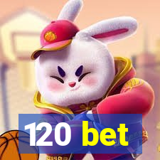 120 bet