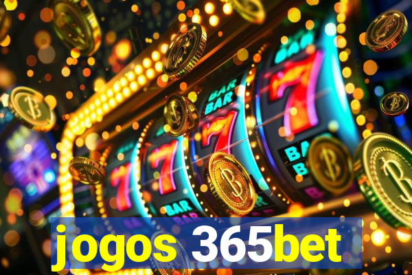 jogos 365bet