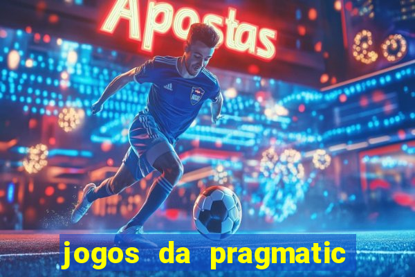 jogos da pragmatic play que mais pagam