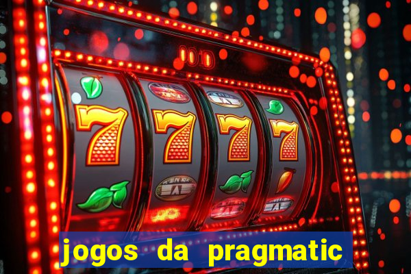 jogos da pragmatic play que mais pagam