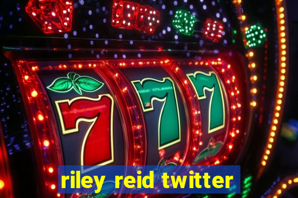 riley reid twitter