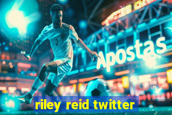 riley reid twitter