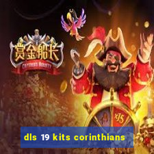 dls 19 kits corinthians